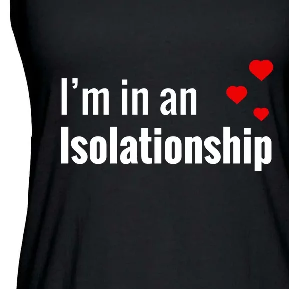 I'm In An Isolationship Ladies Essential Flowy Tank