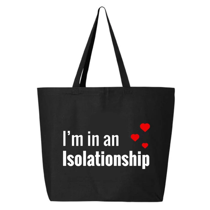 I'm In An Isolationship 25L Jumbo Tote