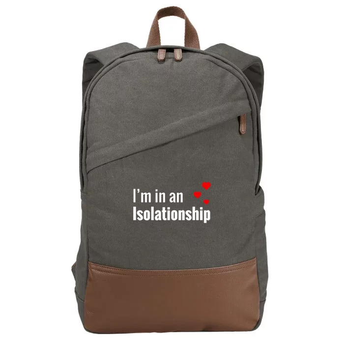 I'm In An Isolationship Cotton Canvas Backpack