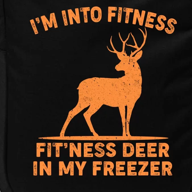 I'm Into Fitness Fit'Ness Deer In My Freezer Impact Tech Backpack