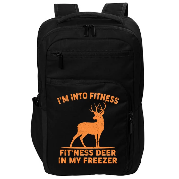 I'm Into Fitness Fit'Ness Deer In My Freezer Impact Tech Backpack