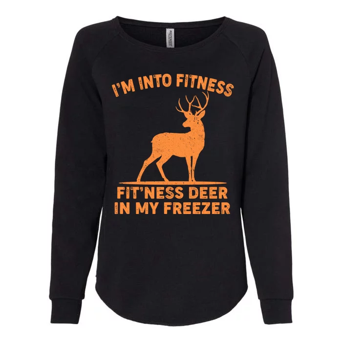 I'm Into Fitness Fit'Ness Deer In My Freezer Womens California Wash Sweatshirt