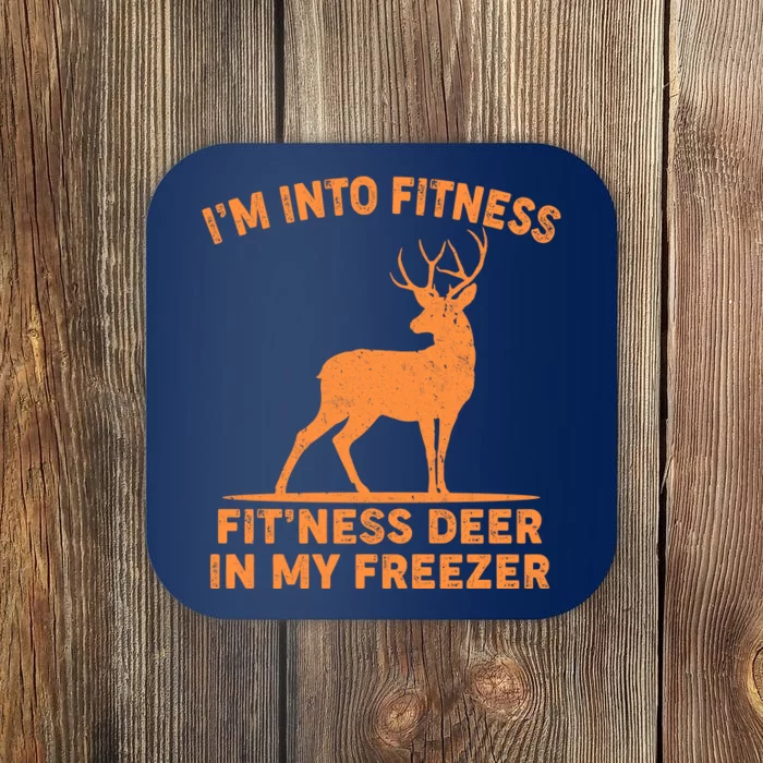 I'm Into Fitness Fit'Ness Deer In My Freezer Coaster