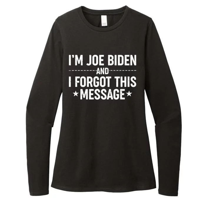 I'm Joe Biden and I Forgot This Message Womens CVC Long Sleeve Shirt