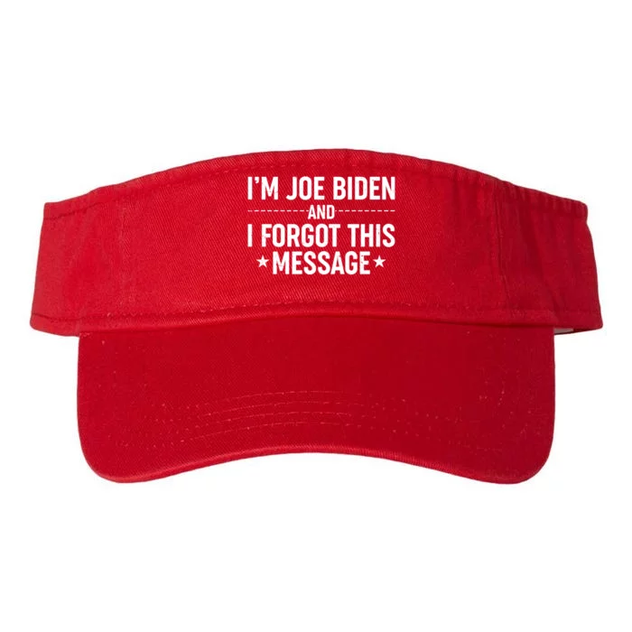 I'm Joe Biden and I Forgot This Message Valucap Bio-Washed Visor