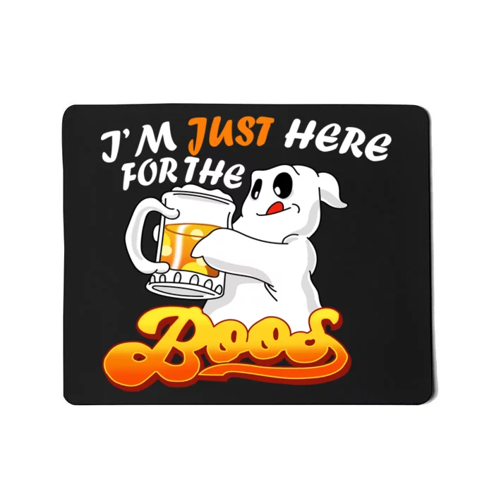 I'm Just Here For the Boos Fun Halloween Mousepad