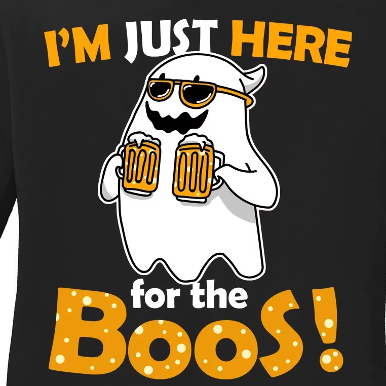 I'm Just Here For The Boos! Halloween Ladies Long Sleeve Shirt