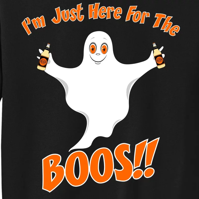 I'm Just Here For The Boos! Halloween Ghost Tall Sweatshirt