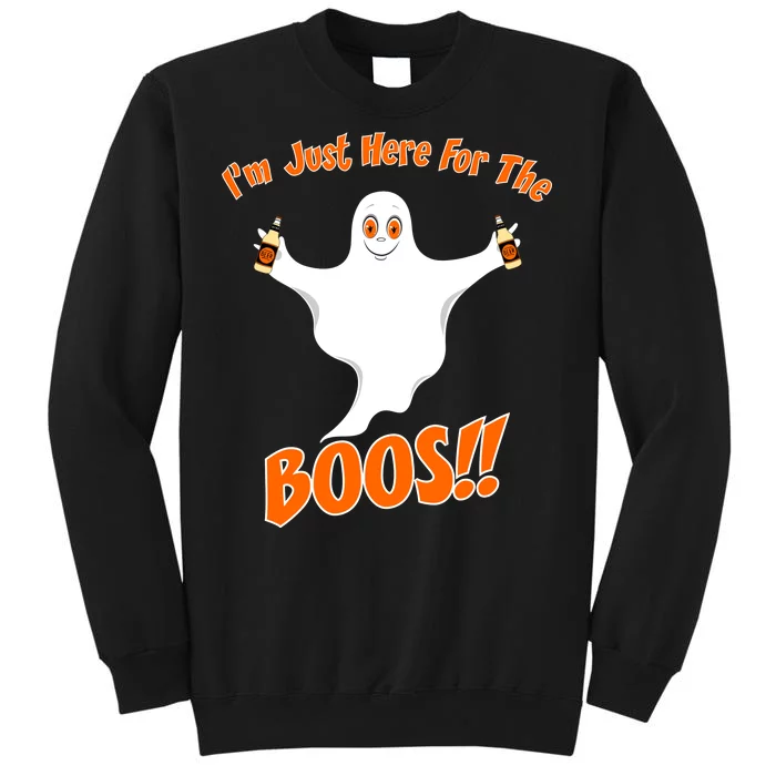 I'm Just Here For The Boos! Halloween Ghost Tall Sweatshirt