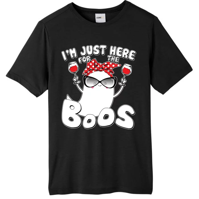 I'm Just Here For The Boos Wine Lover ChromaSoft Performance T-Shirt