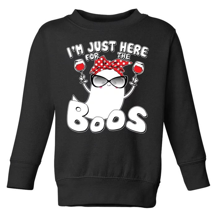 I'm Just Here For The Boos Wine Lover Toddler Sweatshirt