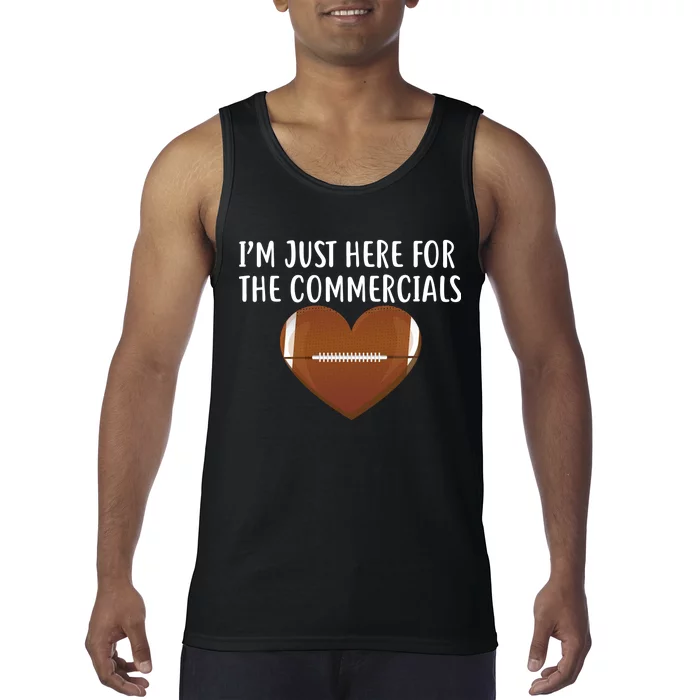 I'm Just Here For The Commercials Tank Top