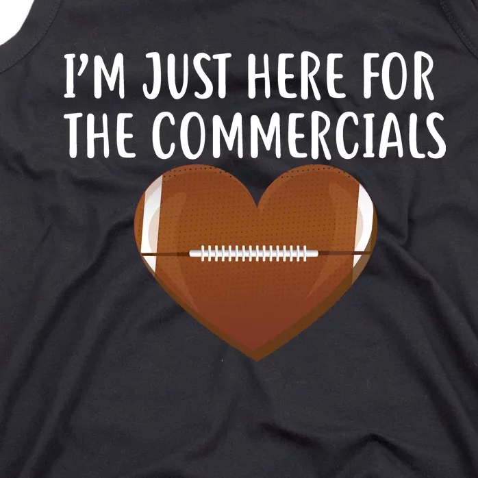 I'm Just Here For The Commercials Tank Top