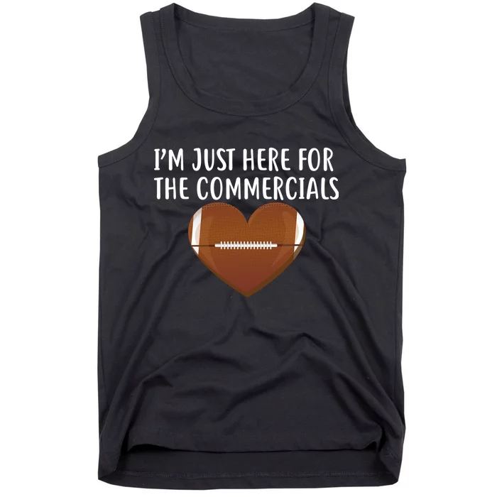 I'm Just Here For The Commercials Tank Top