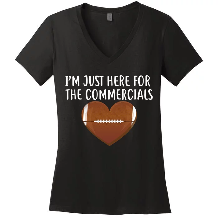 I'm Just Here For The Commercials Women's V-Neck T-Shirt