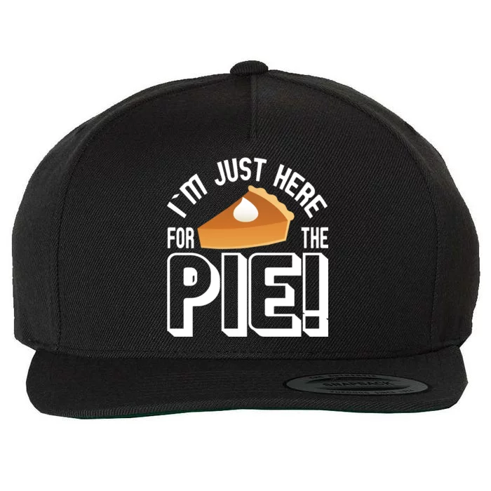 I'm Just Here For The Pie Wool Snapback Cap