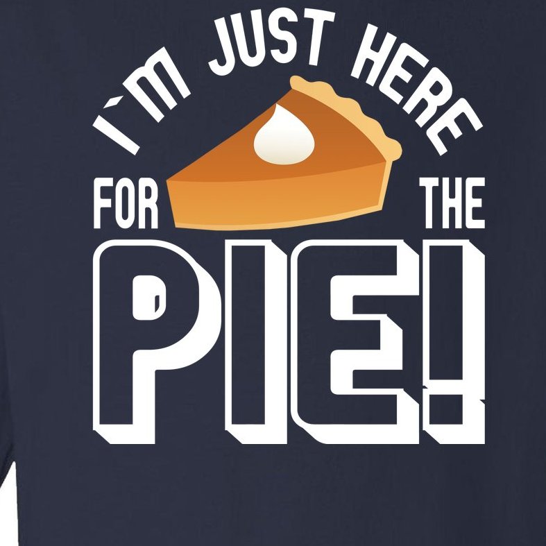 I'm Just Here For The Pie Toddler Long Sleeve Shirt