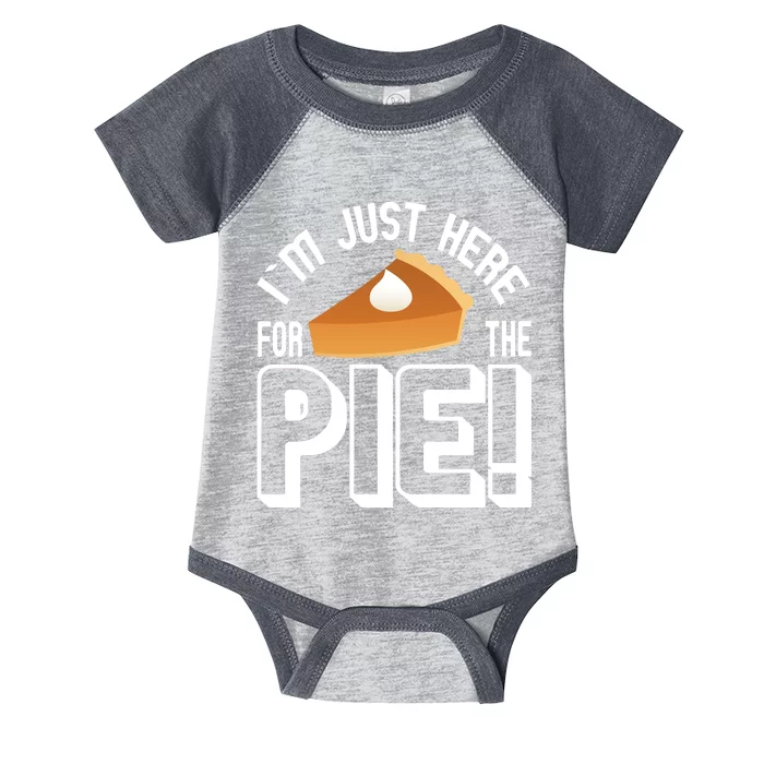 I'm Just Here For The Pie Infant Baby Jersey Bodysuit