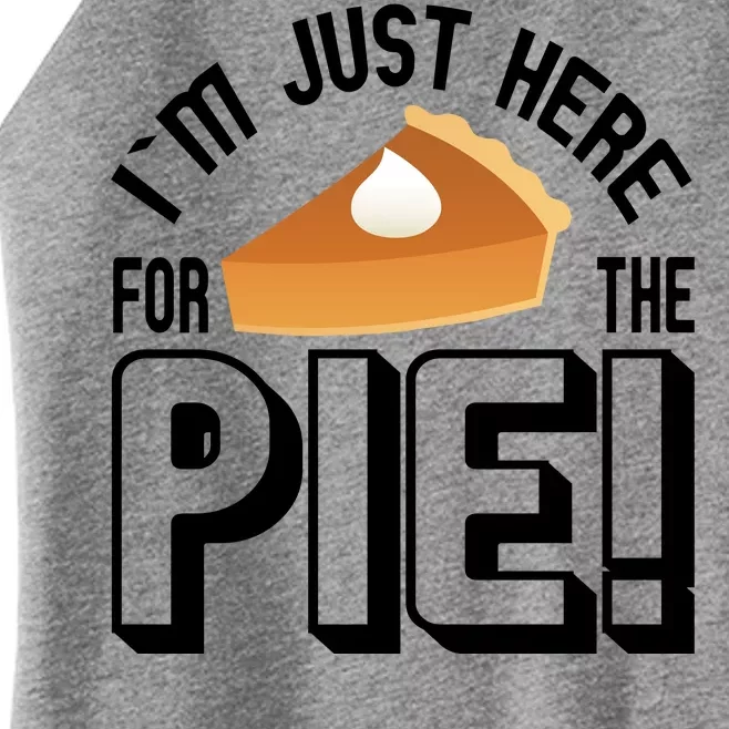 I'm Just Here For The Pie Women’s Perfect Tri Rocker Tank