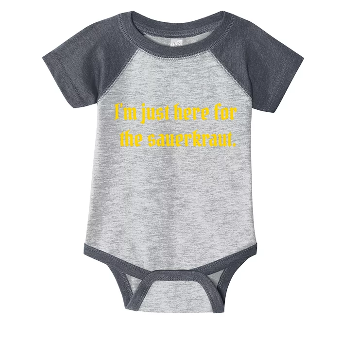 I'm Just Here For The Sauerkraut Infant Baby Jersey Bodysuit