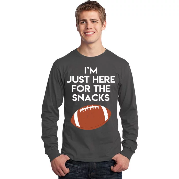 I'm Just Here for the Snacks Football Tall Long Sleeve T-Shirt