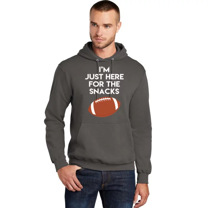 I'm Just Here for the Snacks Football Tall Hoodie