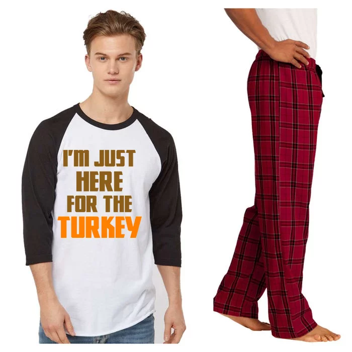 I'm Just Here For The Turkey Raglan Sleeve Pajama Set