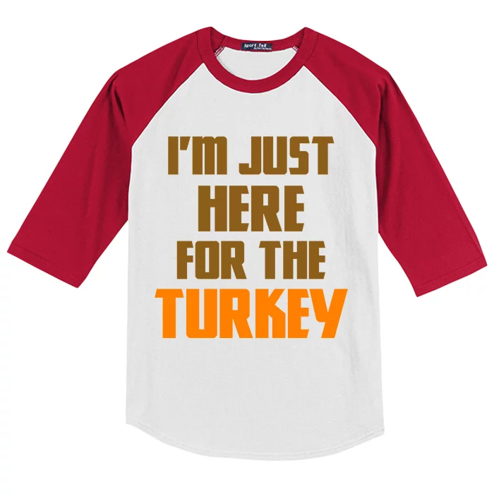 I'm Just Here For The Turkey Kids Colorblock Raglan Jersey