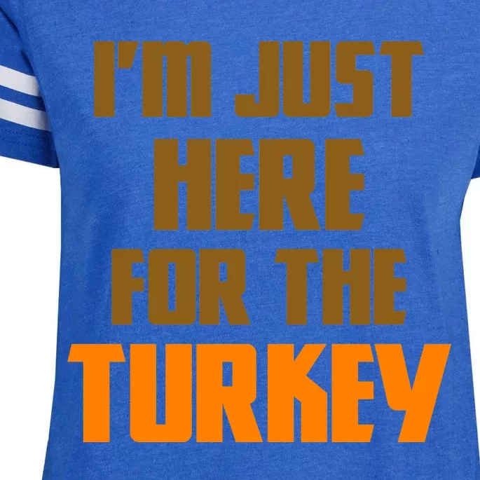 I'm Just Here For The Turkey Enza Ladies Jersey Football T-Shirt