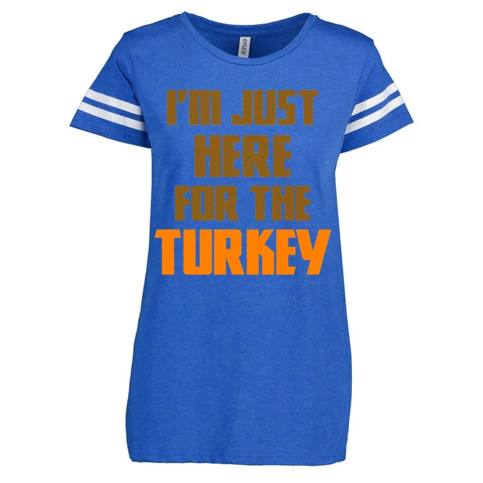 I'm Just Here For The Turkey Enza Ladies Jersey Football T-Shirt