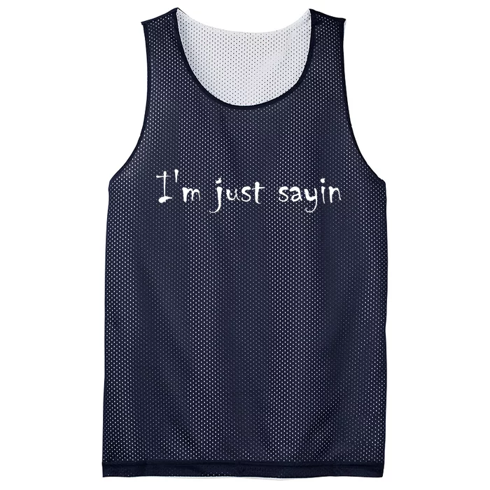 I'm Just Sayin' Mesh Reversible Basketball Jersey Tank