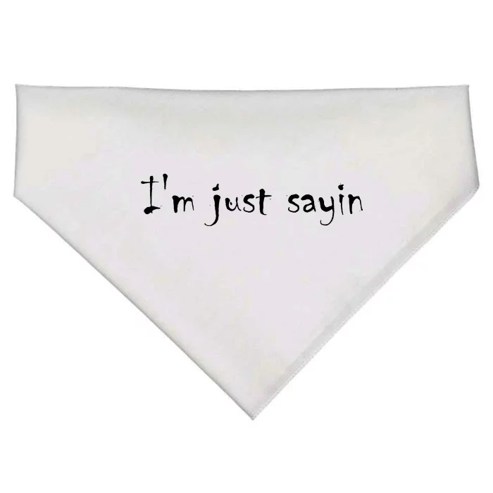 I'm Just Sayin' USA-Made Doggie Bandana