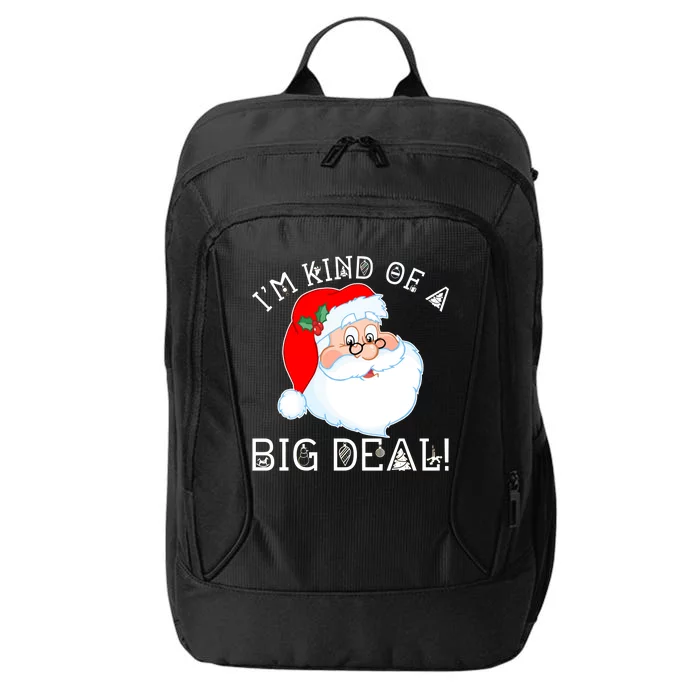 I'm Kind of a Big Deal Christmas Santa Claus City Backpack