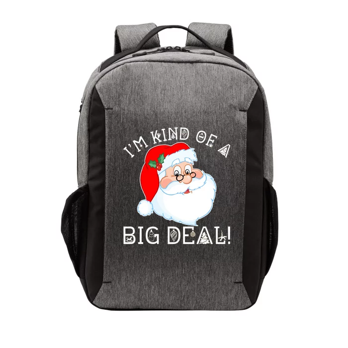 I'm Kind of a Big Deal Christmas Santa Claus Vector Backpack