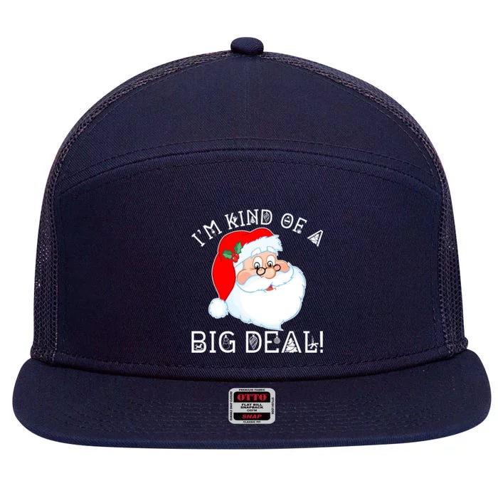 I'm Kind of a Big Deal Christmas Santa Claus 7 Panel Mesh Trucker Snapback Hat