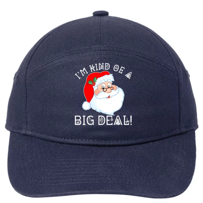 I'm Kind of a Big Deal Christmas Santa Claus 7-Panel Snapback Hat