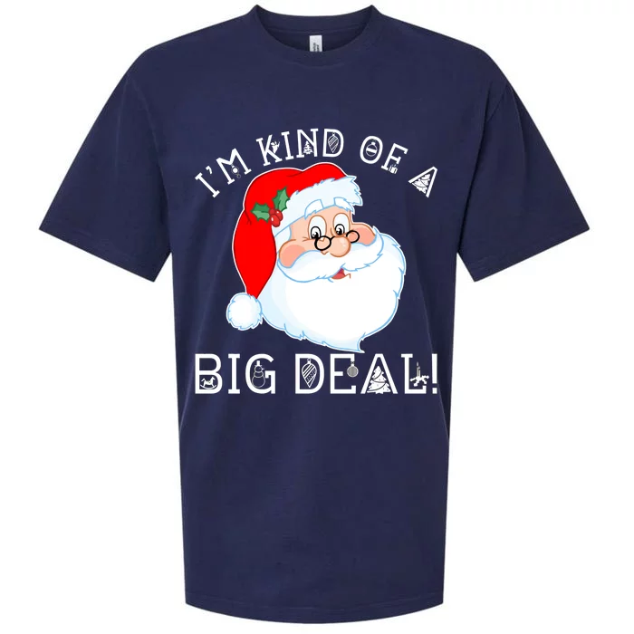 I'm Kind of a Big Deal Christmas Santa Claus Sueded Cloud Jersey T-Shirt