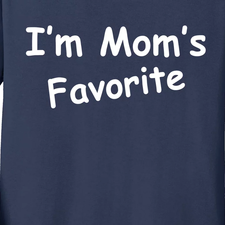 I'm Mom's Favorite Kids Long Sleeve Shirt