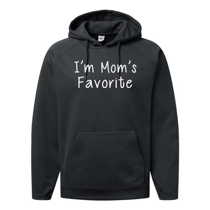 I'm Mom's Favorite Funny Cute Performance Fleece Hoodie