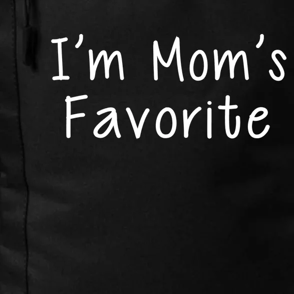 I'm Mom's Favorite Funny Cute Daily Commute Backpack