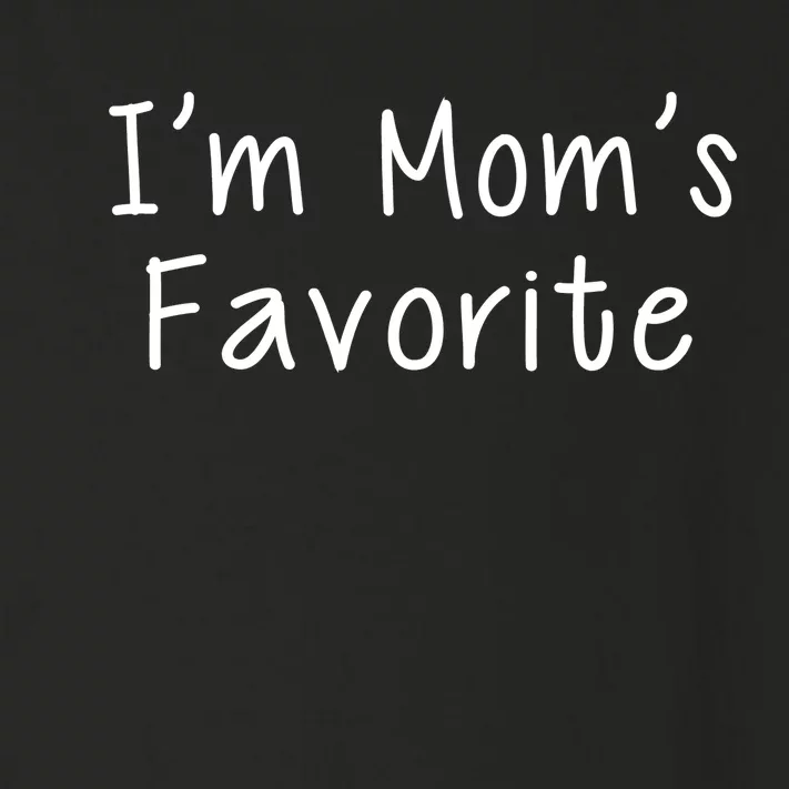 I'm Mom's Favorite Funny Cute Toddler Long Sleeve Shirt