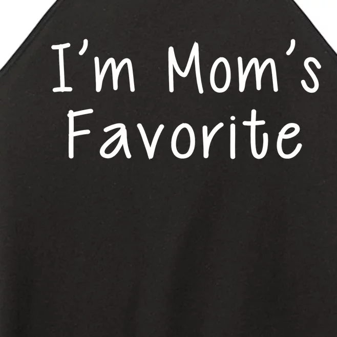 I'm Mom's Favorite Funny Cute Women’s Perfect Tri Rocker Tank