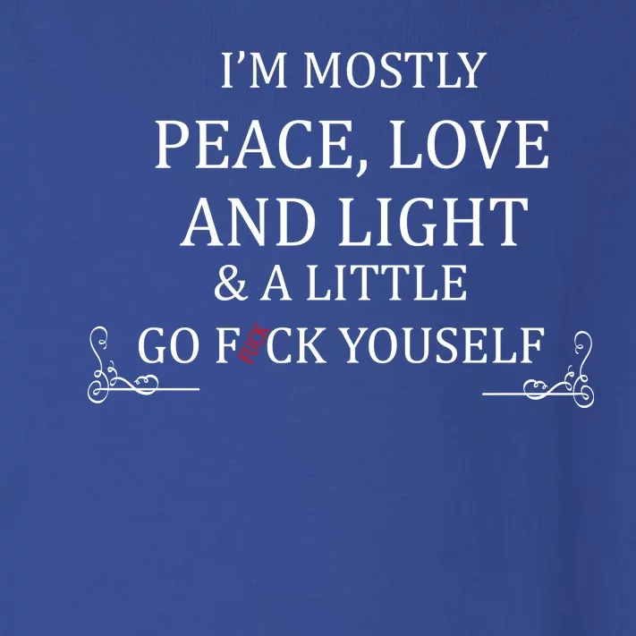 I'm Mostly Peace Love And Light Toddler Long Sleeve Shirt