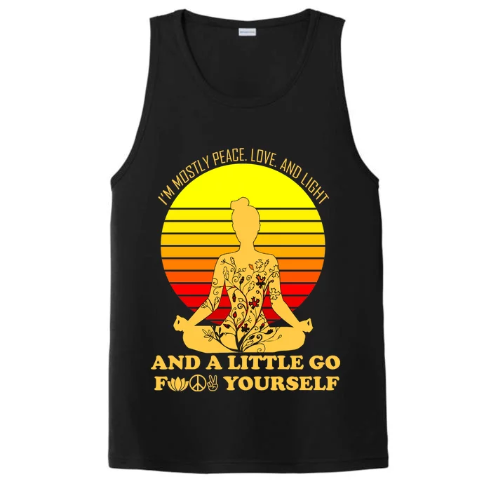 I'm Mostly Peace Love And Light Funny Performance Tank