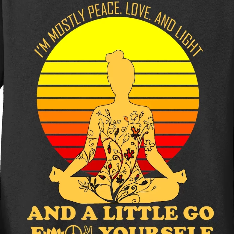 I'm Mostly Peace Love And Light Funny Kids Long Sleeve Shirt