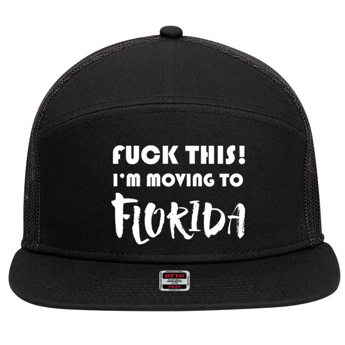 I'm Moving To Florida 7 Panel Mesh Trucker Snapback Hat