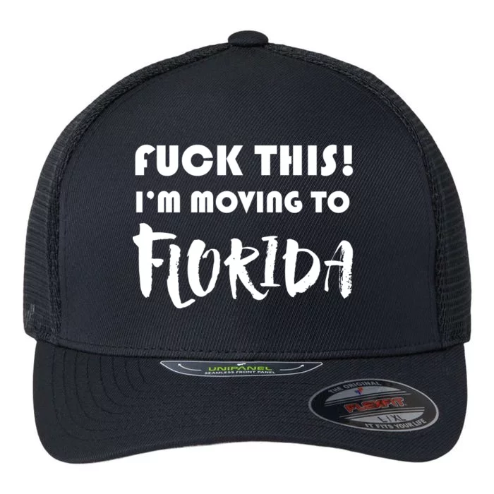 I'm Moving To Florida Flexfit Unipanel Trucker Cap