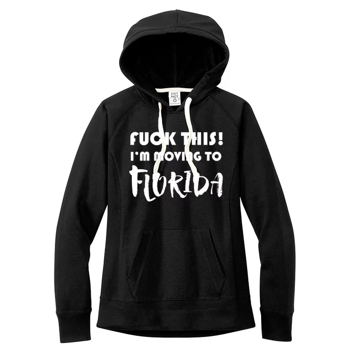 I'm Moving To Florida Women's Fleece Hoodie