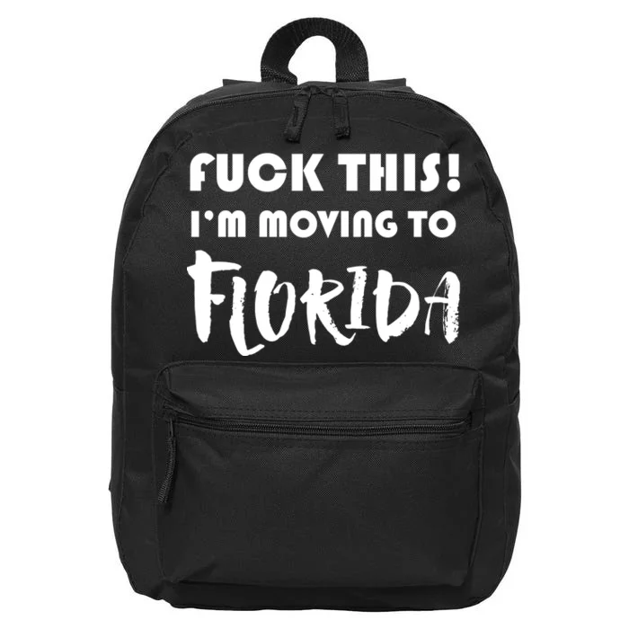 I'm Moving To Florida 16 in Basic Backpack