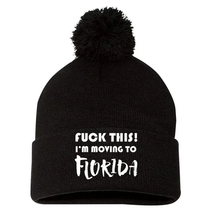 I'm Moving To Florida Pom Pom 12in Knit Beanie